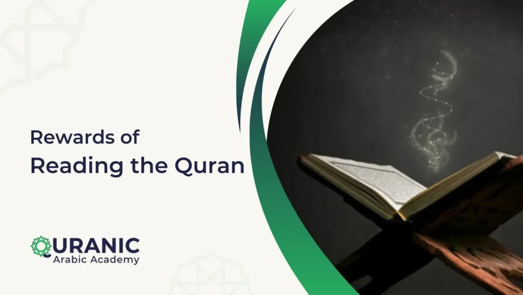 Rewards of Reading the Quran Every Muslim Should Know