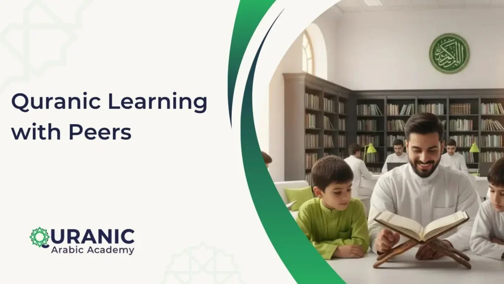 Quranic Learning with Peers