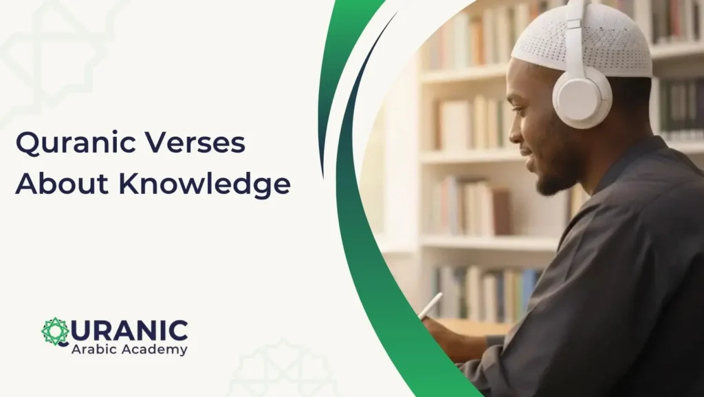 Quranic Verses About Knowledge