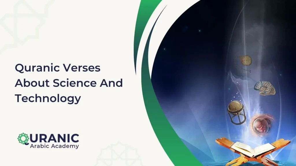  Quranic Verses About Science And Technology  