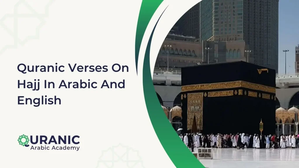 Quranic Verses On Hajj In Arabic And English