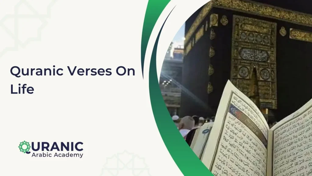 Quranic Verses On Life