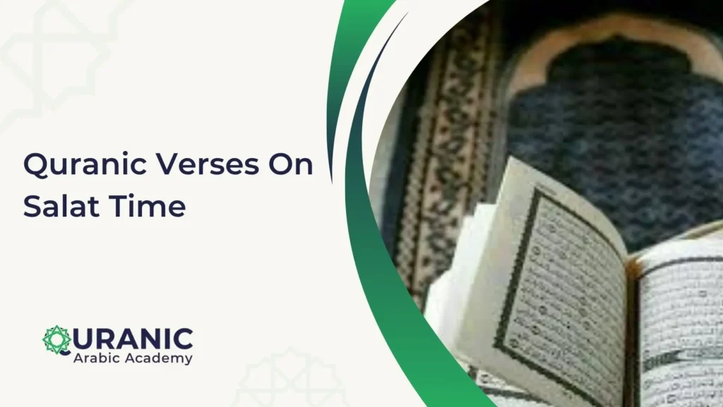 Quranic Verses On Salat Time