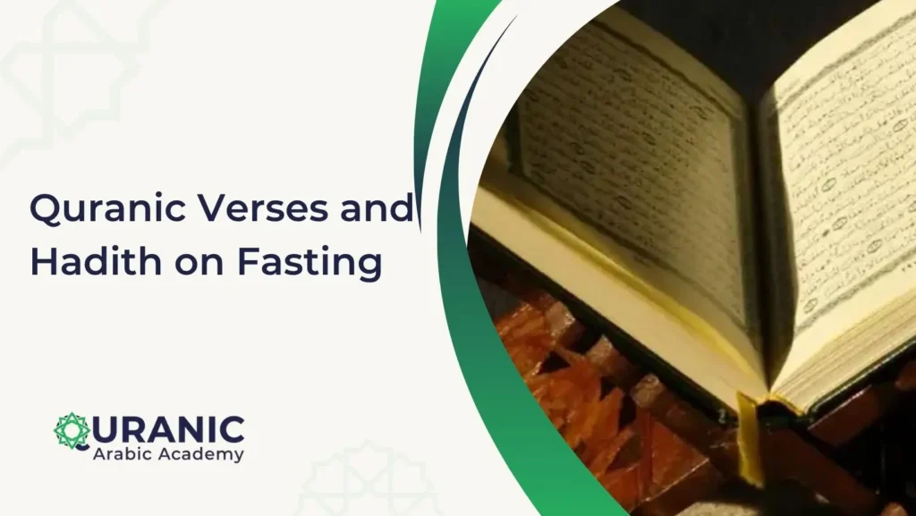 Quranic Verses and Hadith on Fasting  