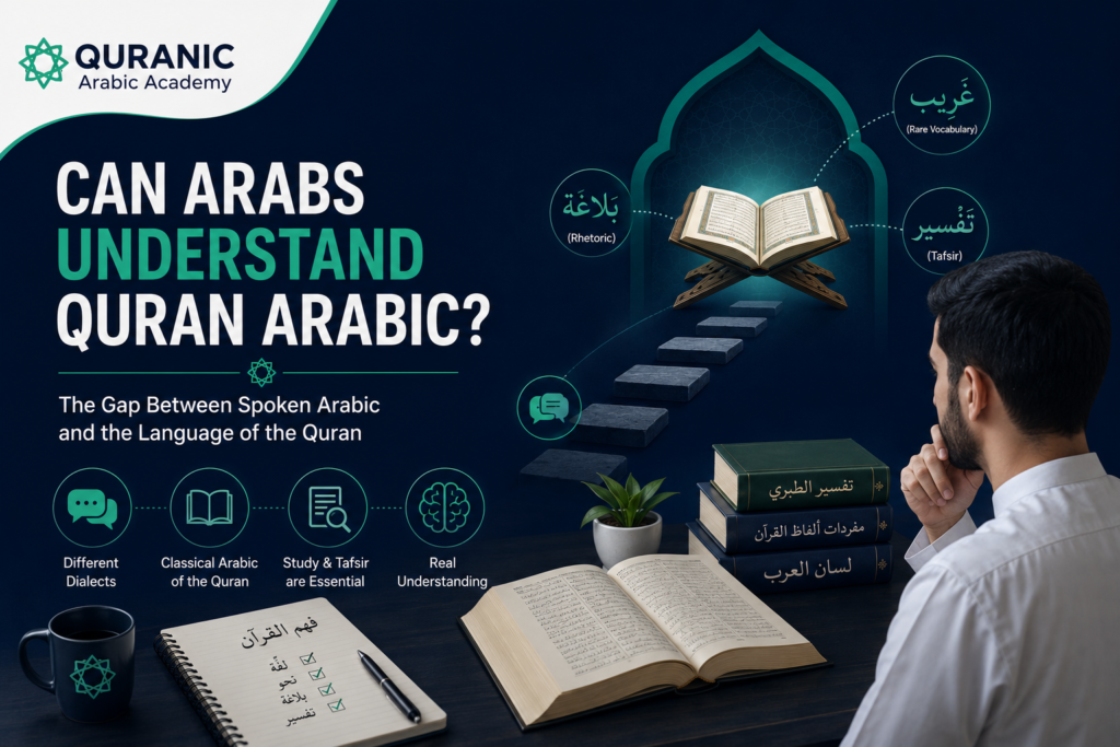 Can Arabs Understand Quran Arabic?