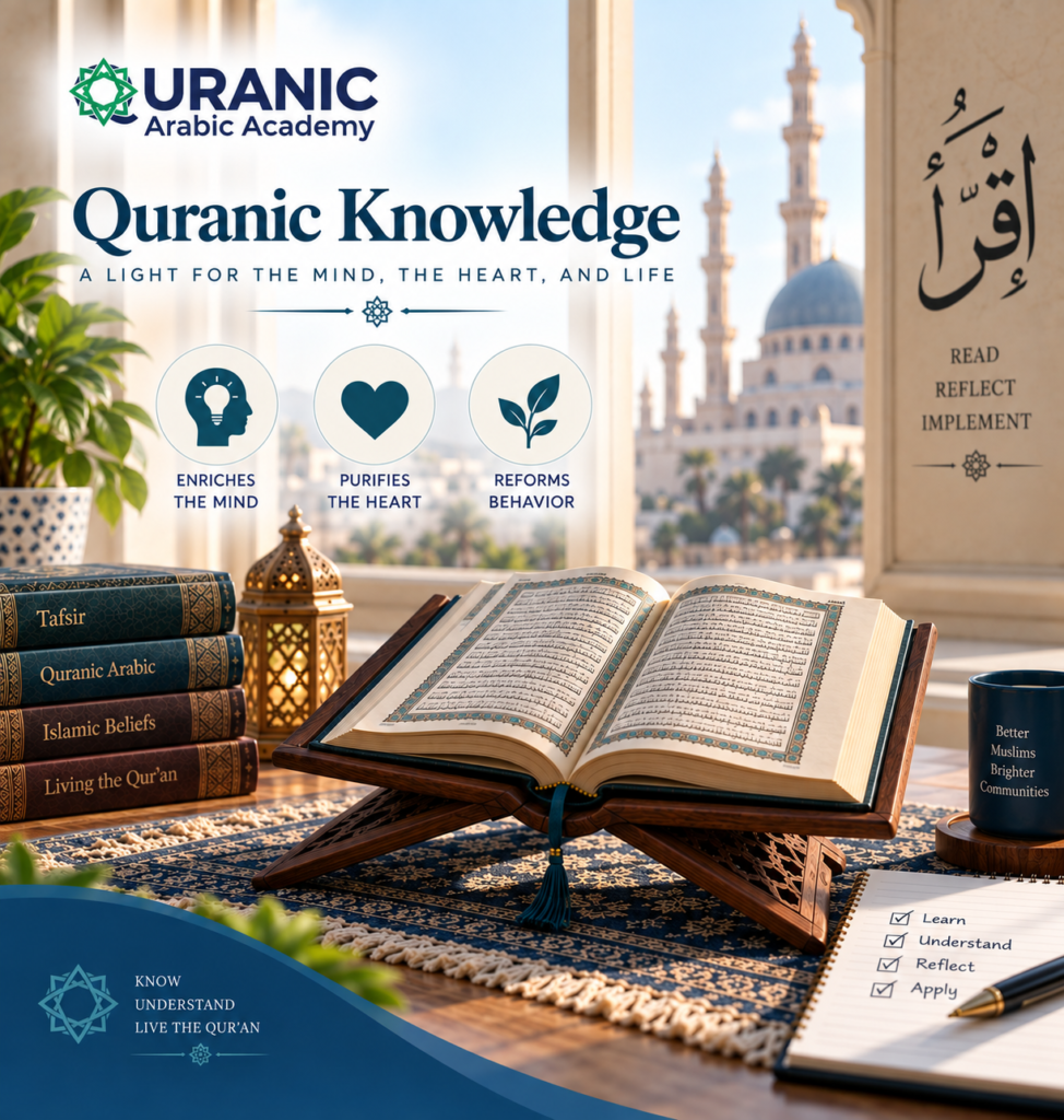 Quranic Knowledge - Its Meaning, Foundations, and How to Build It 1 Quranic Knowledge