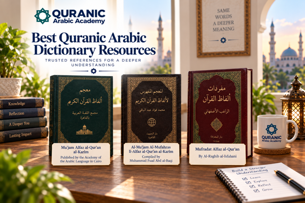 Quranic Arabic Dictionary - A Complete Guide 7 Quranic Arabic Dictionary