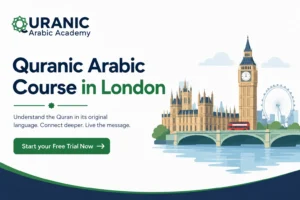 Quranic Arabic Course London